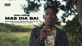 Dindi Spray - MAS DIA BAI (prod. Whala)