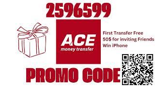 ACE Money Transfer Promo Code (2596599) — First Transfer FREE + $50 Coupon for Inviting Friends!