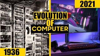 Evolution of COMPUTER 1930 To 2021 || The Untold History of the COMPUTERS