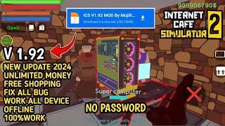 UPDATE!! INTERNET CAFE SIMULATOR 2 (No Pw) Mod Apk v1.92 Unlimited Money Terbaru 2024