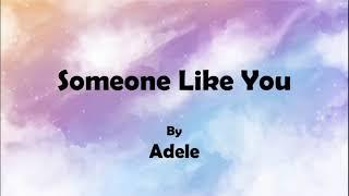 Adele - Someone like you (Lyrics)