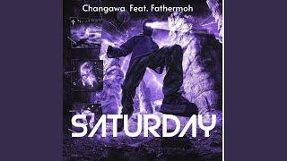 SATURDAY (feat. Fathermoh)