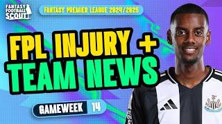 ISAK + GABRIEL INJURY LATEST!  | FPL TEAM NEWS GW14 | Fantasy Premier League Tips 2024/25