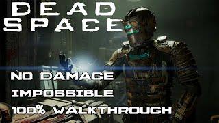 Dead Space Remake - 100% Walkthrough - Impossible Difficulty - No Damage - Full Game