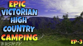 A Camping Experience like Never Before in the Victorian High Country | Episode 3