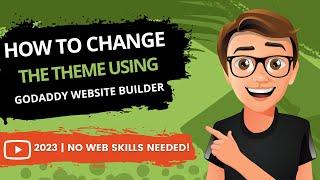 GoDaddy Website Builder Change Theme [2023 GUIDE]