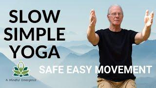 Slow Simple Easy Yoga Movements!