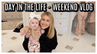 DAY IN THE LIFE WEEKEND VLOG | Tara Henderson