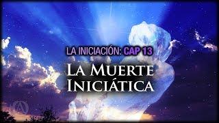 13. La Muerte Iniciática