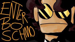 ENTER BO SCHMO