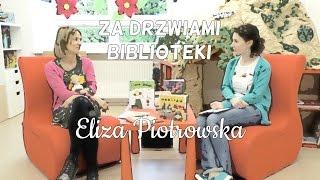 "Za drzwiami biblioteki" (odc. 14) - Eliza Piotrowska