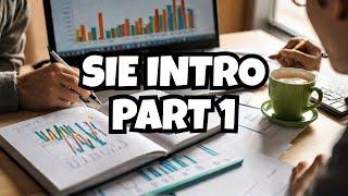 Intro to the SIE   (Part 1) 8/28/2024