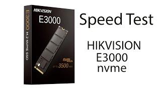 Speed Test of Hikvision E3000 nvme 512GB