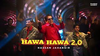 HAWA HAWA 2.0 | Hassan Jahangir | Prod. by Ali Mustafa l Official Music Video