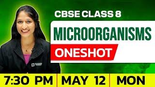 CBSE Class 8 Science | Microorganisms | Oneshot | Exam Winner