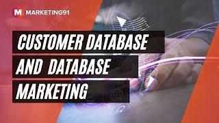 Customer Database & Database Marketing  - Meaning, Advantages, Challenges and Examples (mktg 100)