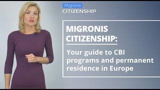 Migronis Citizenship  Your guide to CBI programs and permanent residence in Europe