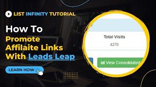 List Infinity Training - How to Promote Your Affiliate links With Leads Leap