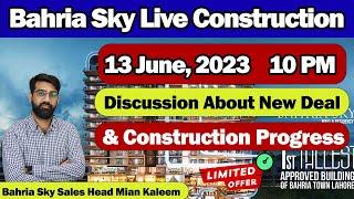 Bahria Sky | Sales Head Mian Kaleem | Live Construction Update | 13 June, 2023 | 10PM | #bahriasky