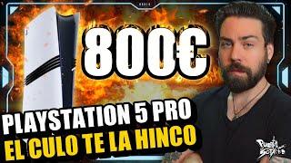  Playstation 5 PRO el CUL0 TE LA HINC0! 800€!? Esto es una FALTA DE RESPETO AL CONSUMIDOR! VAYA 