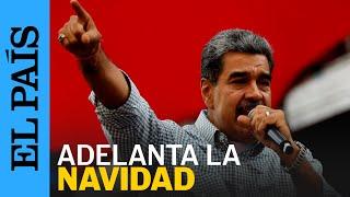 VENEZUELA | Maduro: "Decreto el adelanto de la Navidad para el 1 de octubre" | EL PAÍS