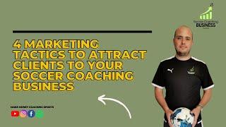  4 Strategies to Take your Soccer Coaching Business to the Next Level