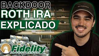 Guía Completa - "Backdoor ROTH IRA" (Paso A Paso Con FIDELITY)