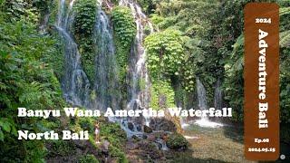 Ep8. Banyu Wana Amertha Waterfall, Bali, 2024.05.15