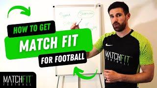 How To Get Match Fit For Football/Soccer (For Youth Footballers)