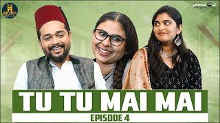 Tu Tu Mai Mai | Episode 4 | Hyderabadi Couple Comedy Videos | Hindi Comedy Web Series | Family Drama