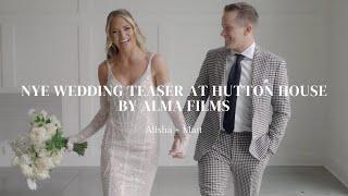 Alisha + Matt's New Year's Eve Wedding Teaser at Hutton House by Alma Films