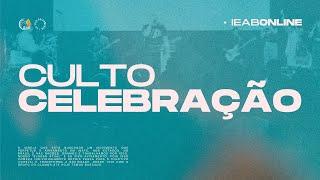 LIVE | Culto de Celebração • IEAB Ibaté