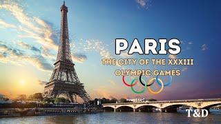 Paris the city of the XXXIII Olympic Games [Top Travel Destinations, Travel with music]