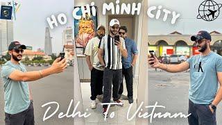 DELHI TO VIETNAM| PART-1 | HO CHI MINH CITY VLOG | DELHI AIRPORT | FIRST INTERNATIONAL VLOG | HINDI