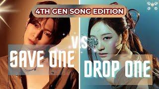 SAVE ONE DROP ONE - KPOP GAME [4TH GEN SONG EDITION]