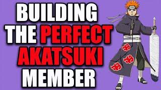 Building the PERFECT Akatsuki Member