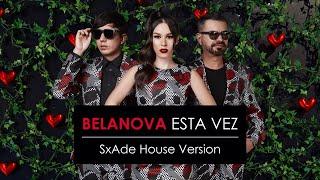 Belanova - Esta Vez (SxAde  Versión House) | Y2K