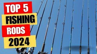 TOP 5 FISHING RODS 2024  | BEST FISHING RODS 2024