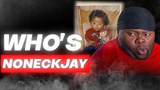 WHO IS NONECKJAY?? 