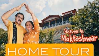 Home Tour of Our Cottage in Mukteshwar | पहाड़ों में सपनो का घर | Properties in Uttarakhand