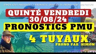 Pronostic Quinté. Vendredi 30/08/2024 : Pronostics PMU, 4 Tuyaux, Bases Solides et Tocard du jour