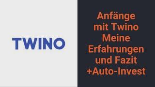 Anfänge mit Twino Meine Erfahrungen und Fazit + Meine Auto-Invest Einstellung