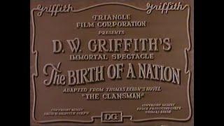 The Birth of a Nation (1933 "Sound" Version - Personally Re-Edited by DW Griffith)