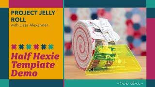 How to Use the Half Hexie Jelly Roll Acrylic Template | Project Jelly Roll