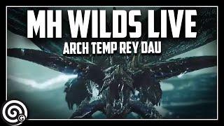 MONSTER HUNTER LIVE -- ARCH TEMPERED REY DAU - 1ST TIME!