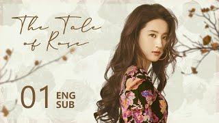 ENG SUB【The Tale of Rose 玫瑰的故事】EP01 | Nobody could say no to Rosie