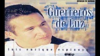 Luis Enrique Espinosa - 1998 - Guerreros de luz (Full Album)