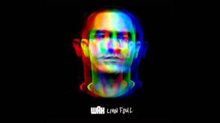 Living Foul (Shortened) - Wax