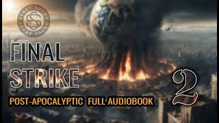 Post-apocalyptic  FULL Audiobook: final strike 2