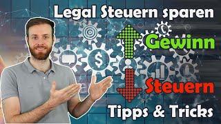 Legal Steuern sparen - Steuer Tipps & Tricks - Steuern sparen für Unternehmer